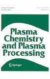 PLASMA CHEMISTRY AND PLASMA PROCESSINGпԺׅ^